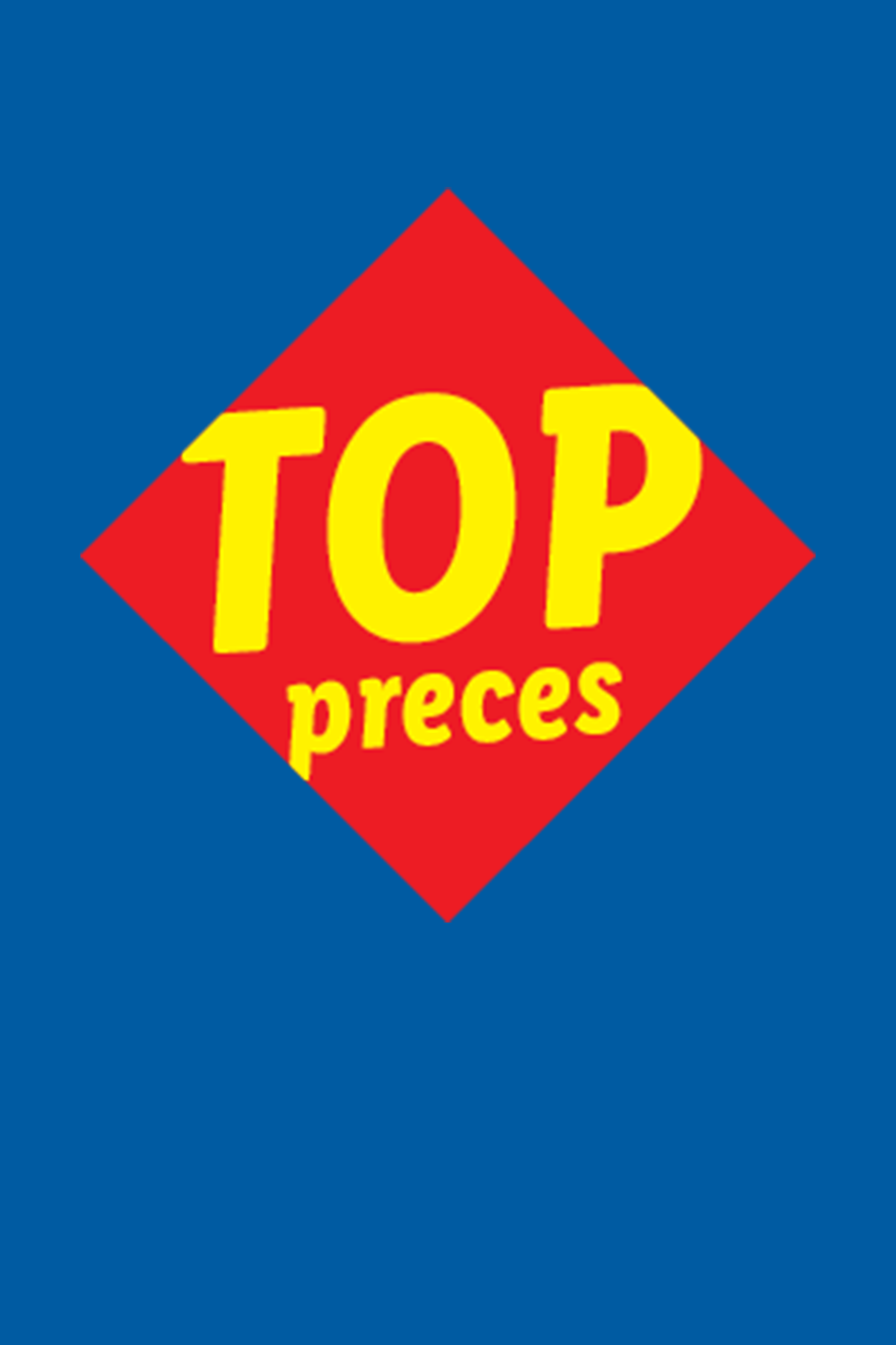 Sarkans rombs ar dzeltenu tekstu 'TOP preces' uz zila fona.