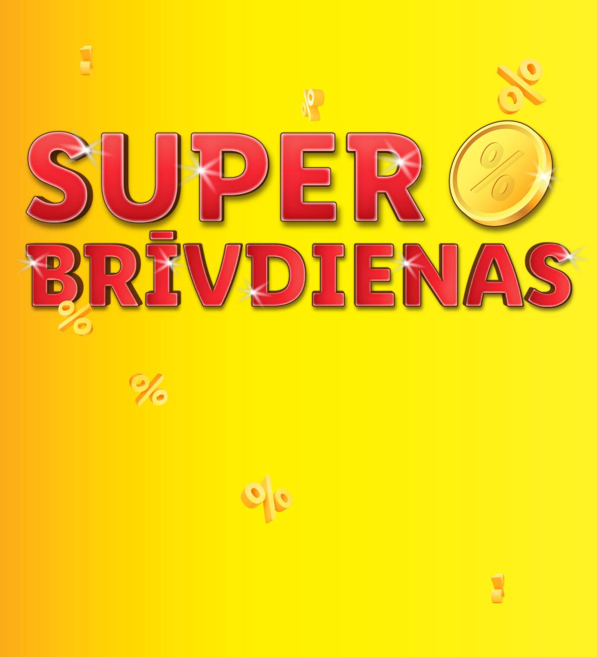 Super brīvdienas